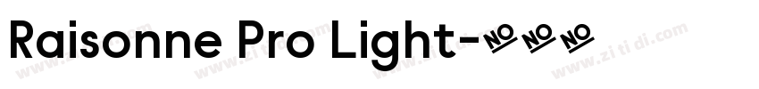 Raisonne Pro Light字体转换